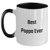 Funny Poppa Gifts from Friends - Best Poppa Ever Quote on Two Tone Coffee Mug for Birthday - Main